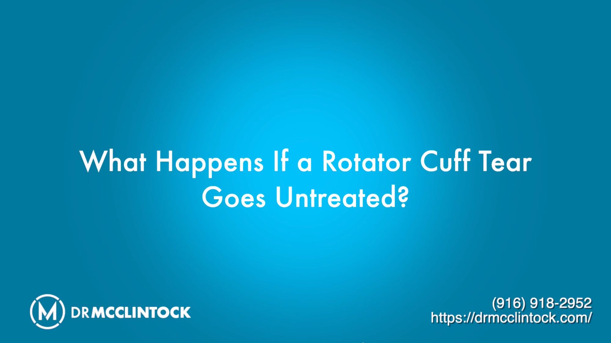 what-happens-if-a-rotator-cuff-tear-goes-untreated-dr-kyle-mcclintock