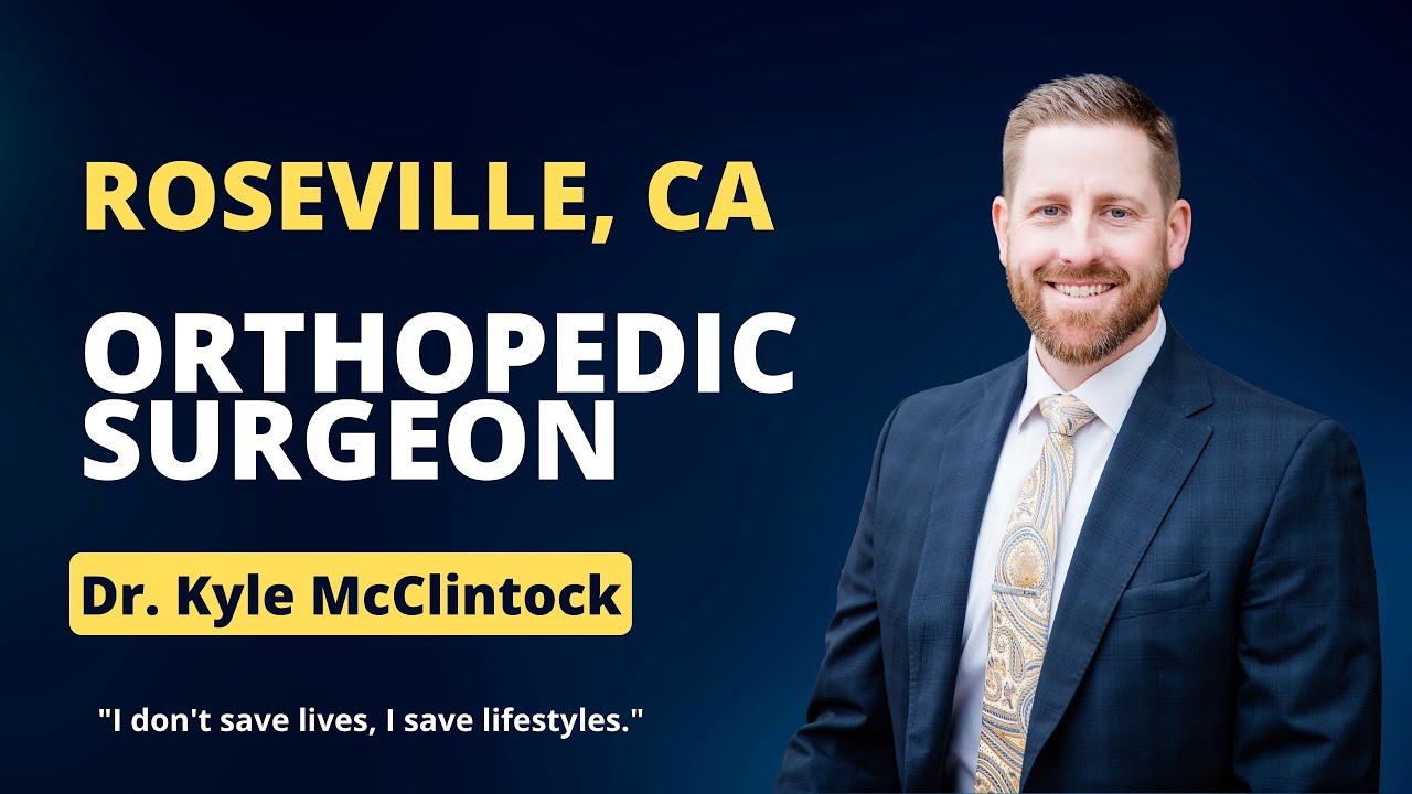About Dr. Kyle McClintock - Orthopedic Surgeon in Roseville, CA